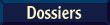 dossiers